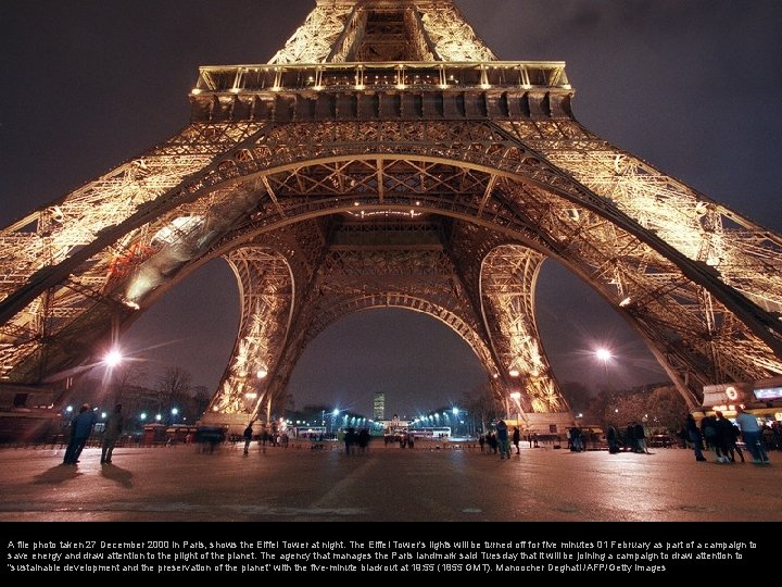 A file photo taken 27 December 2000 in Paris, shows the Eiffel Tower at