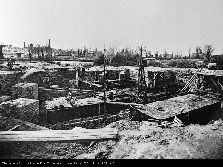 The bottom of what will be the Eiffel Tower under construction in 1887, in