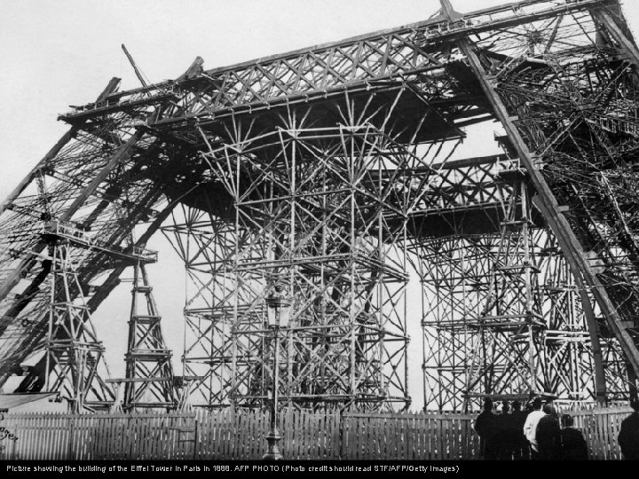Picture showing the building of the Eiffel Tower in Paris in 1888. AFP PHOTO