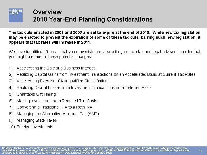 Overview 2010 Year-End Planning Considerations The tax cuts enacted in 2001 and 2003 are