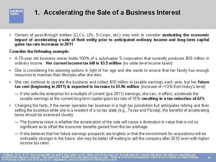 1. Accelerating the Sale of a Business Interest • Owners of pass-through entities (LLCs,
