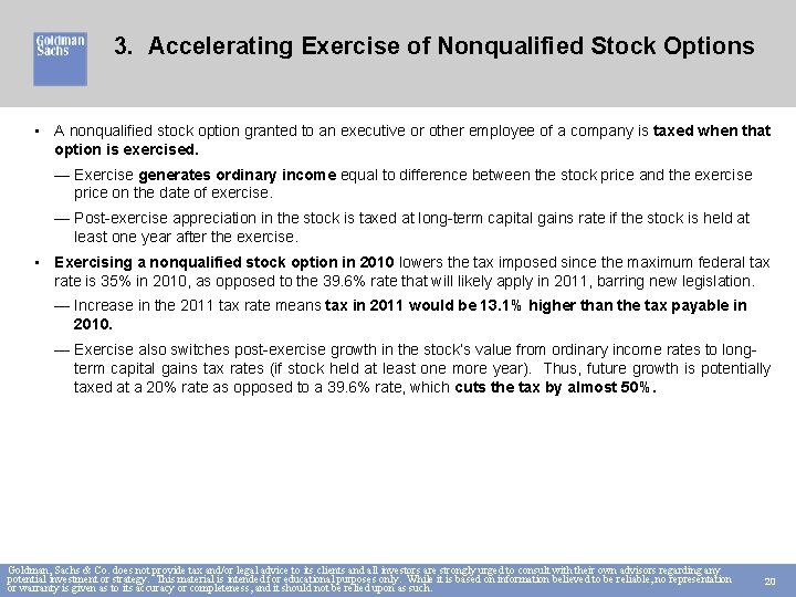 3. Accelerating Exercise of Nonqualified Stock Options • A nonqualified stock option granted to