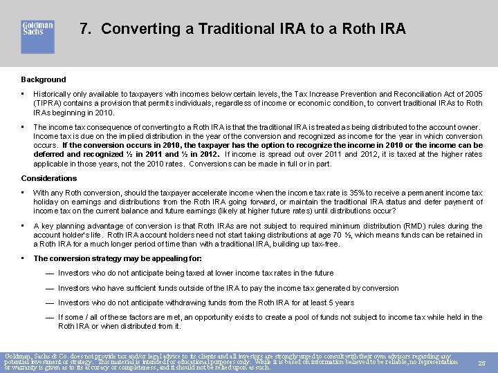 7. Converting a Traditional IRA to a Roth IRA Background • Historically only available