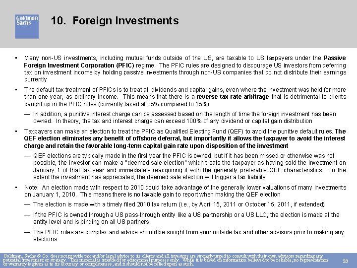 10. Foreign Investments • Many non-US investments, including mutual funds outside of the US,