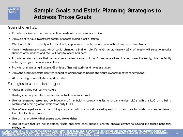 Sample Goals and Estate Planning Strategies to Address Those Goals of Client #2: •