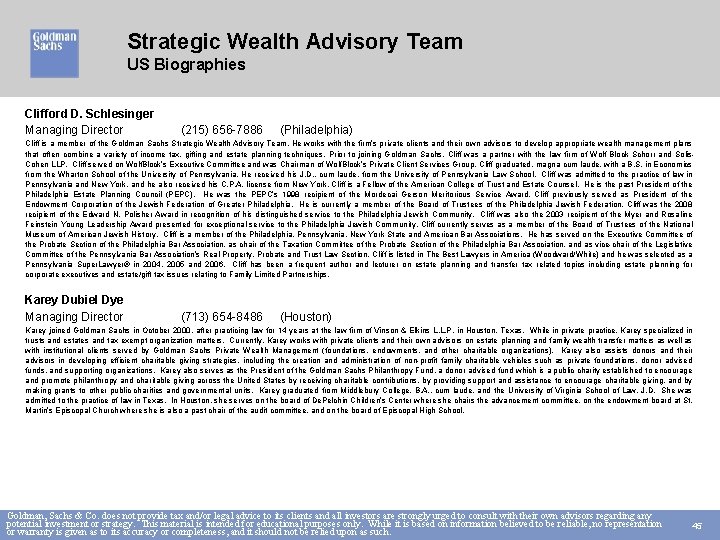 Strategic Wealth Advisory Team US Biographies Clifford D. Schlesinger Managing Director (215) 656 -7886