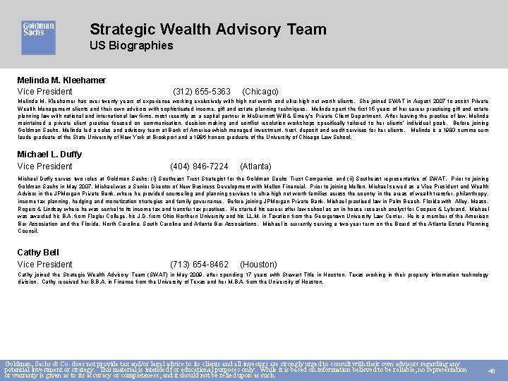 Strategic Wealth Advisory Team US Biographies Melinda M. Kleehamer Vice President (312) 655 -5363