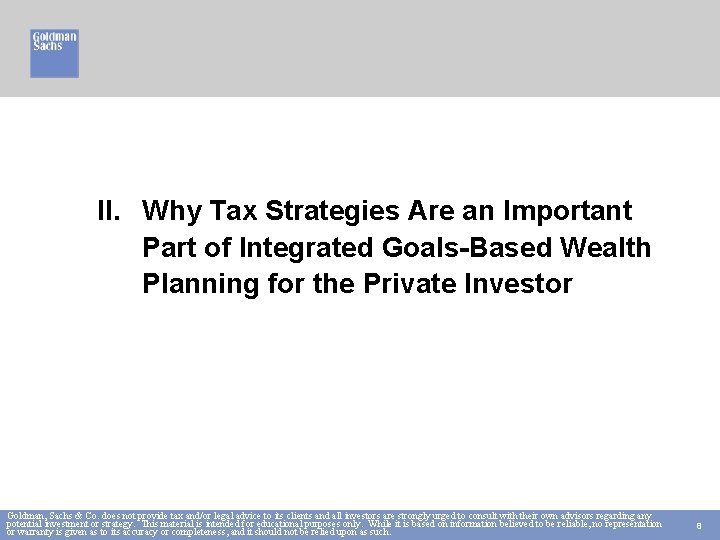 II. Why Tax Strategies Are an Important Part of Integrated Goals-Based Wealth Planning for