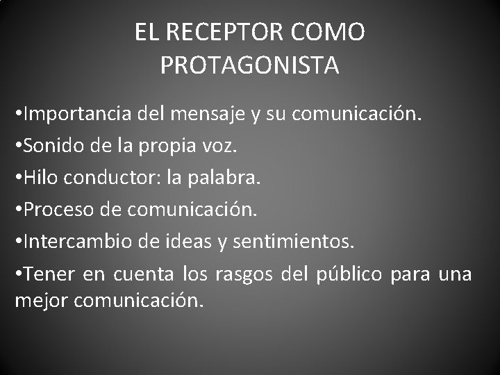 EL RECEPTOR EN EL PROCESO COMUNICATIVO Elaborado Por