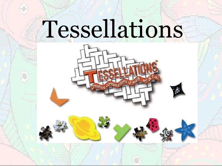 Tessellations 