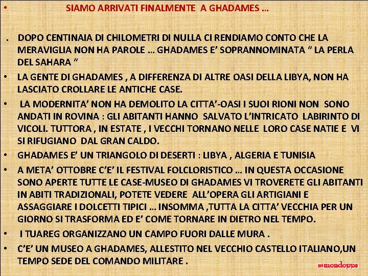  • SIAMO ARRIVATI FINALMENTE A GHADAMES … . DOPO CENTINAIA DI CHILOMETRI DI