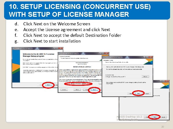 10. SETUP LICENSING (CONCURRENT USE) WITH SETUP OF LICENSE MANAGER d. e. f. g.