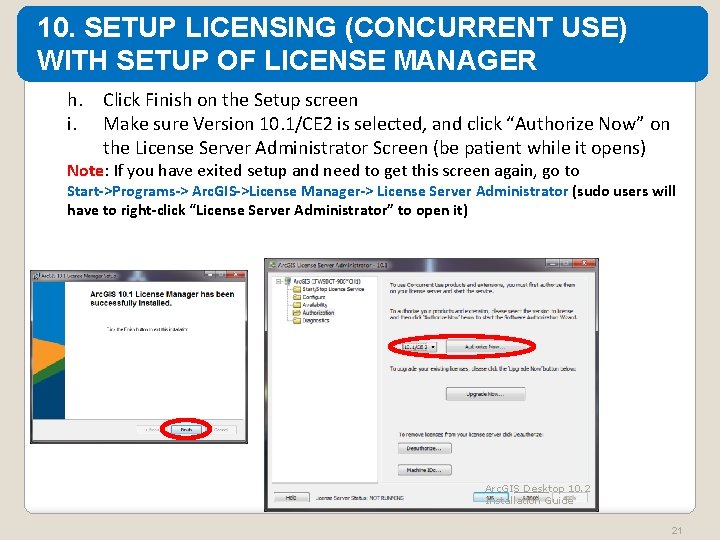 10. SETUP LICENSING (CONCURRENT USE) WITH SETUP OF LICENSE MANAGER h. Click Finish on