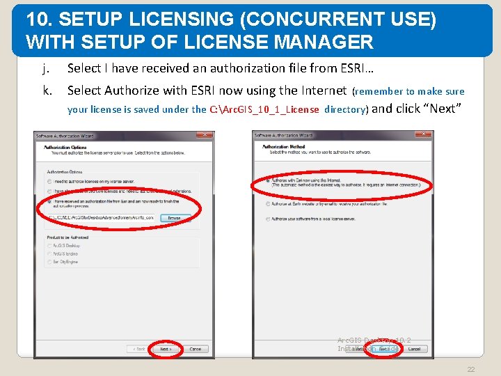 10. SETUP LICENSING (CONCURRENT USE) WITH SETUP OF LICENSE MANAGER j. k. Select I