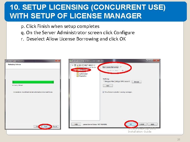 10. SETUP LICENSING (CONCURRENT USE) WITH SETUP OF LICENSE MANAGER p. Click Finish when