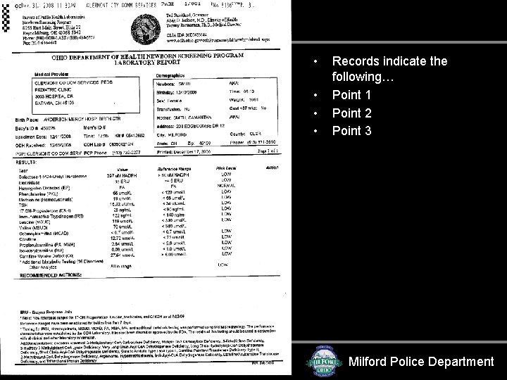 Newborn Screening Lab Report • • Records indicate the following… Point 1 Point 2