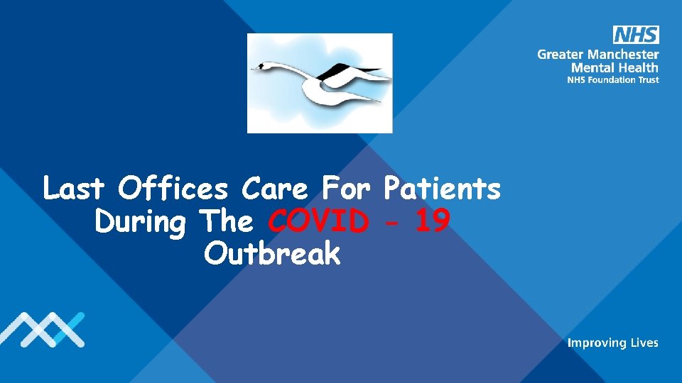 Last Offices Care For Patients During The COVID - 19 Outbreak 