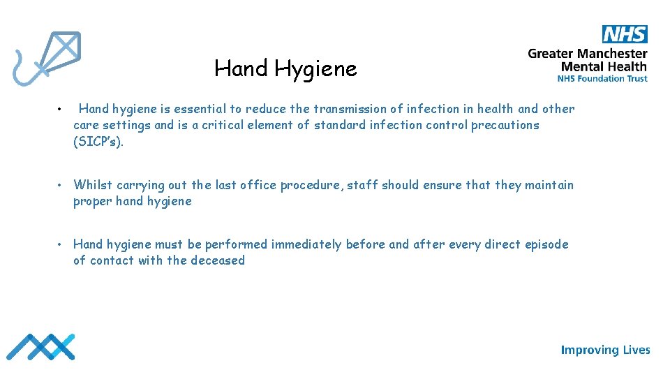 Hand Hygiene • Hand hygiene is essential to reduce the transmission of infection in
