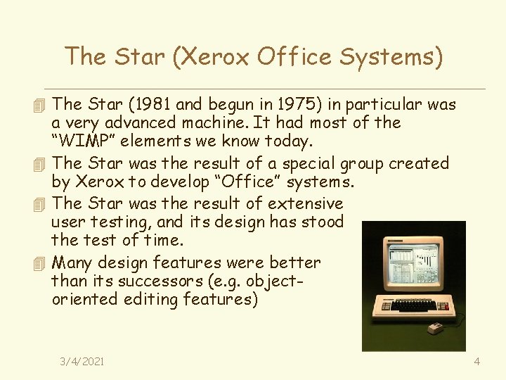 The Star (Xerox Office Systems) 4 The Star (1981 and begun in 1975) in