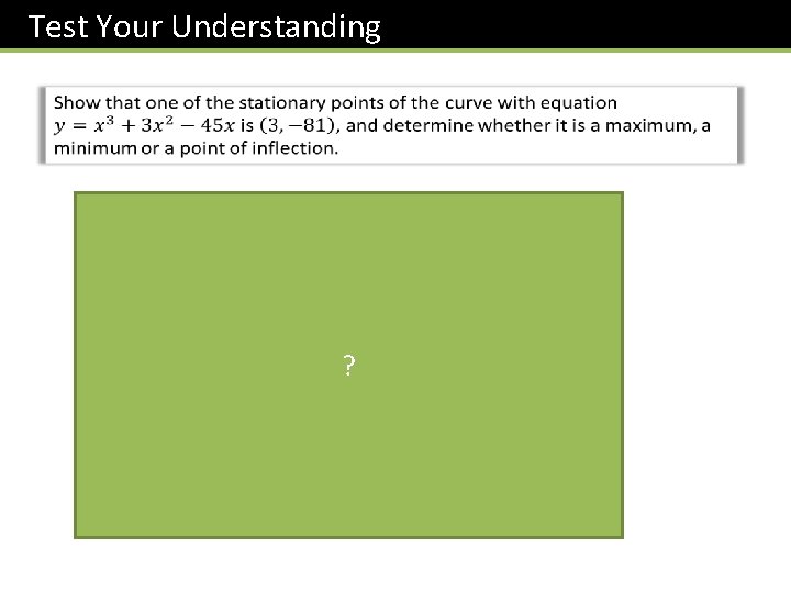 Test Your Understanding ? 