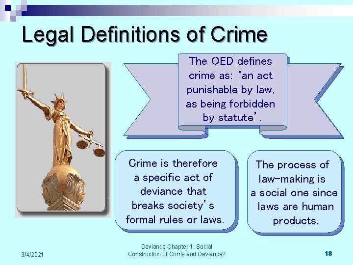 Legal Definitions of Crime The OED defines crime as: ‘an act punishable by law,