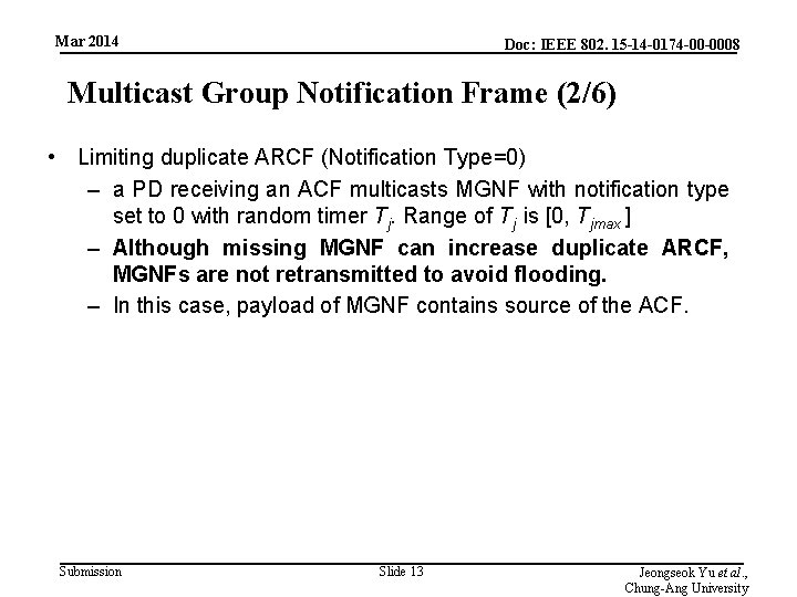 Mar 2014 Doc: IEEE 802. 15 -14 -0174 -00 -0008 Multicast Group Notification Frame