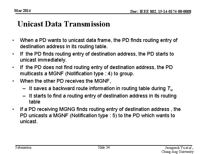 Mar 2014 Doc: IEEE 802. 15 -14 -0174 -00 -0008 Unicast Data Transmission •