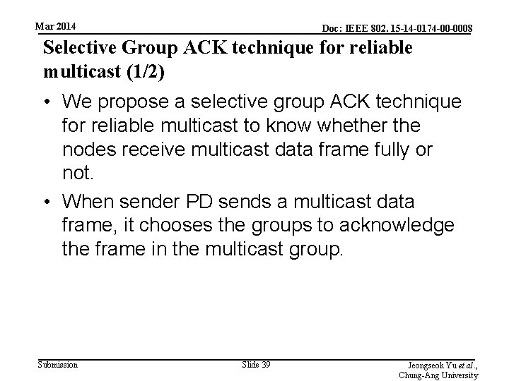 Mar 2014 Doc: IEEE 802. 15 -14 -0174 -00 -0008 Selective Group ACK technique