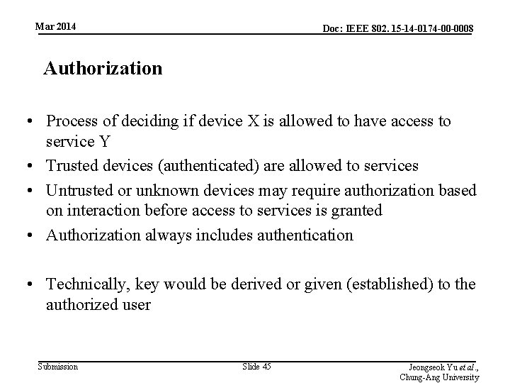 Mar 2014 Doc: IEEE 802. 15 -14 -0174 -00 -0008 Authorization • Process of