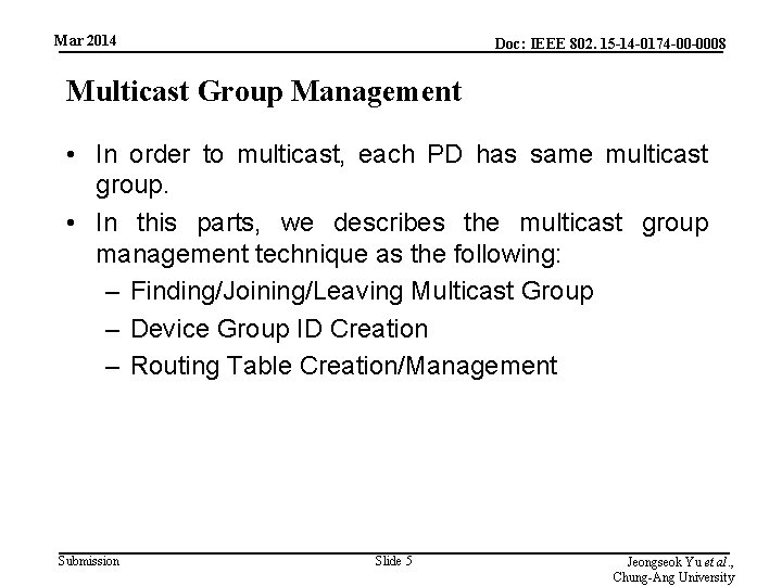 Mar 2014 Doc: IEEE 802. 15 -14 -0174 -00 -0008 Multicast Group Management •