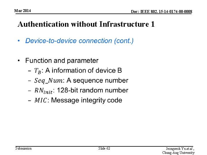 Mar 2014 Doc: IEEE 802. 15 -14 -0174 -00 -0008 Authentication without Infrastructure 1