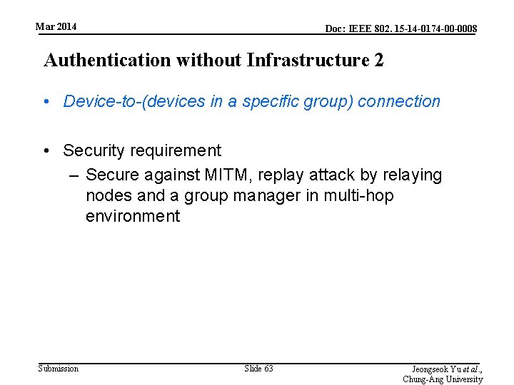 Mar 2014 Doc: IEEE 802. 15 -14 -0174 -00 -0008 Authentication without Infrastructure 2