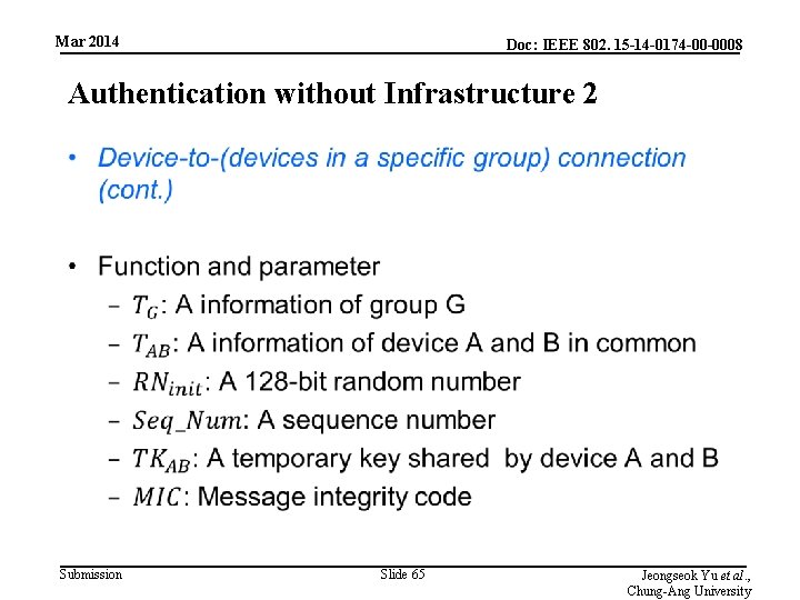 Mar 2014 Doc: IEEE 802. 15 -14 -0174 -00 -0008 Authentication without Infrastructure 2