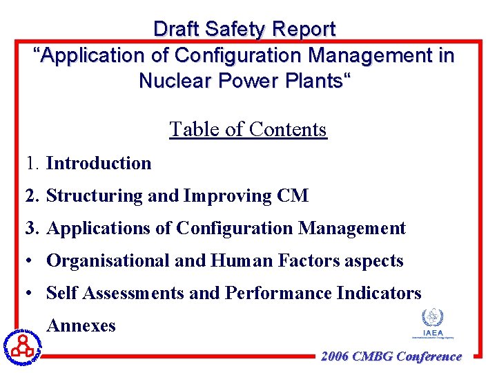 Draft Safety Report “Application of Configuration Management in Nuclear Power Plants“ Table of Contents