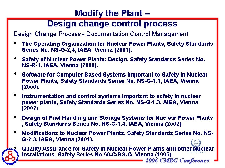 Modify the Plant – Design change control process Design Change Process - Documentation Control