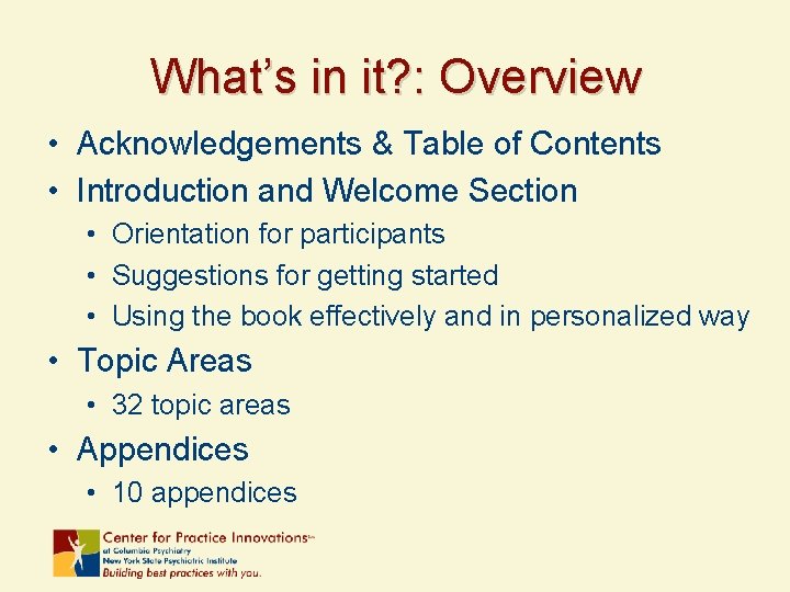 What’s in it? : Overview • Acknowledgements & Table of Contents • Introduction and