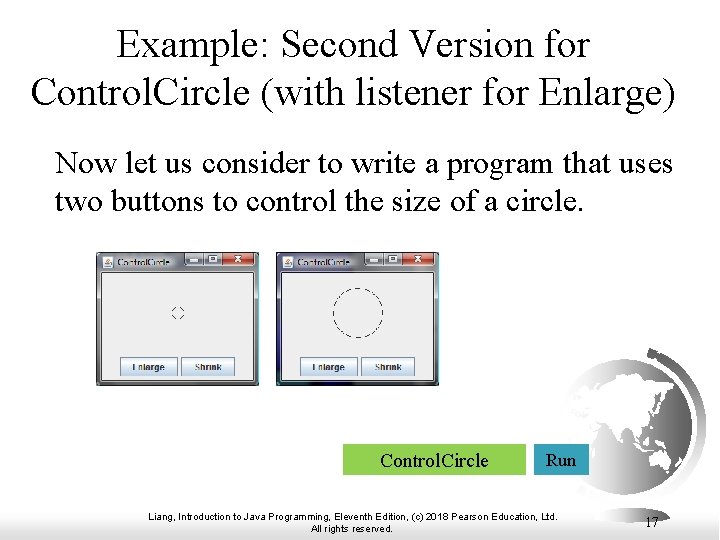 Example: Second Version for Control. Circle (with listener for Enlarge) Now let us consider