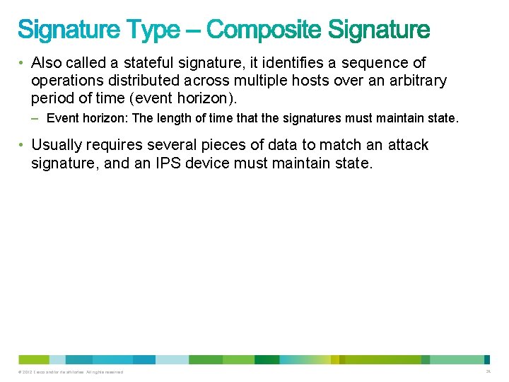 • Also called a stateful signature, it identifies a sequence of operations distributed • Also called a stateful signature, it identifies a sequence of operations distributed