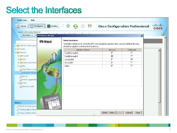 © 2012 Cisco and/or its affiliates. All rights reserved. 78 © 2012 Cisco and/or its affiliates. All rights reserved. 78