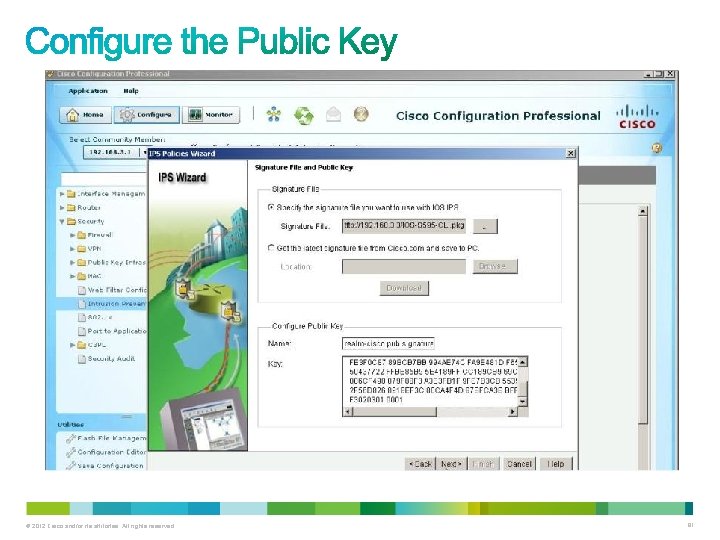 © 2012 Cisco and/or its affiliates. All rights reserved. 81 © 2012 Cisco and/or its affiliates. All rights reserved. 81