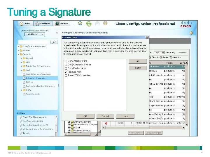 © 2012 Cisco and/or its affiliates. All rights reserved. 89 © 2012 Cisco and/or its affiliates. All rights reserved. 89