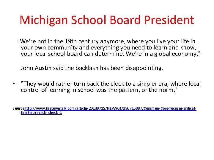 Michigan School Board President "We're not in the 19 th century anymore, where you