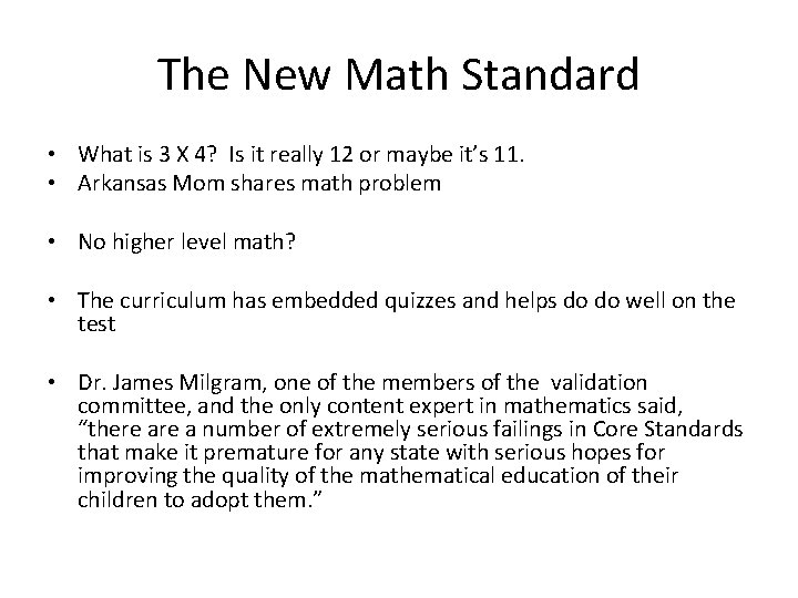 The New Math Standard • What is 3 X 4? Is it really 12