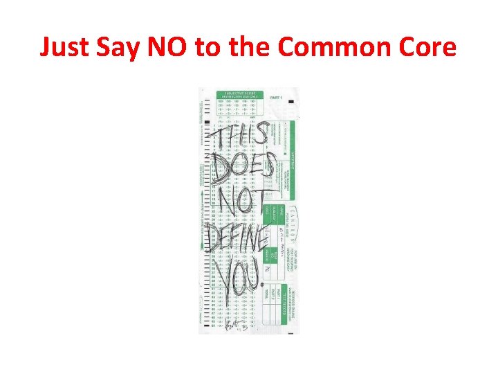 Just Say NO to the Common Core 