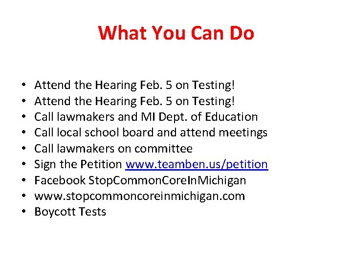 What You Can Do • • • Attend the Hearing Feb. 5 on Testing!