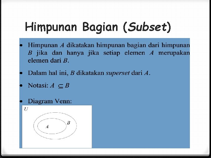 Himpunan Bagian (Subset) Himpunan Bagian (Subset)