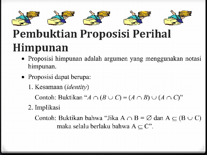 Pembuktian Proposisi Perihal Himpunan Pembuktian Proposisi Perihal Himpunan