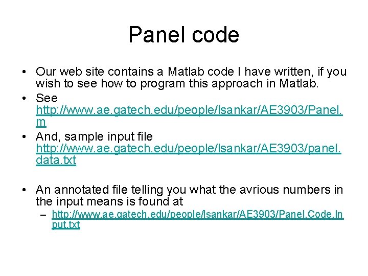 Panel code • Our web site contains a Matlab code I have written, if