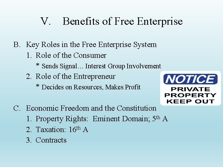 V. Benefits of Free Enterprise B. Key Roles in the Free Enterprise System 1.