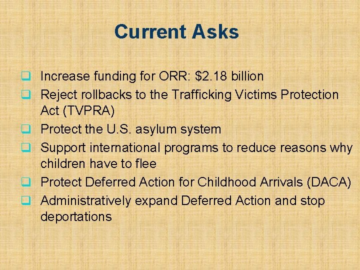 Current Asks q Increase funding for ORR: $2. 18 billion q Reject rollbacks to